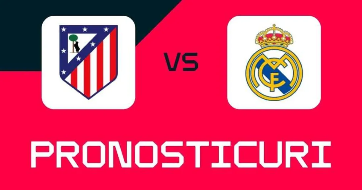 Atlético Madrid – Real Madrid: Pronosticuri, pariuri și cote