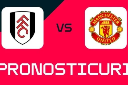 Fulham – Manchester United: Pronosticuri și cote pentru meci